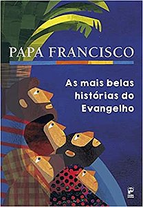 Livro Mais Belas Historias do Evangelho, as - Francisco
