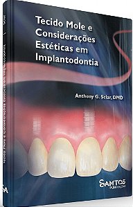 Livro Tecido Mole e Consideracoes Esteticas em Implantoterapia - Sclar
