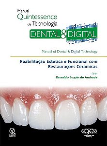 Livro Manual Quintessence de Tecnologia Dental e Digital - Reabilitacao Estetica - Andrade