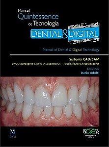 Livro Sistema Cad-cam. Uma Abordagem Clinica e Laboratorial. Possibilidades Reabi - Adolfi