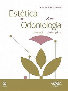 Livro Estetica em Odontologia: Uma Visao Multidisciplinar - Schwartz-arad
