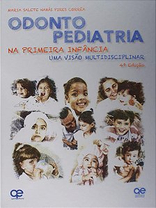 Livro Odontopediatria na Primeira Infância um Enfoque Multidisciplinar