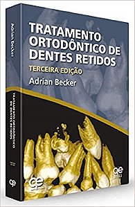 Livro Tratamento Ortodontico de Dentes Retidos - Becker