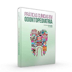 Livro Práticas Clinicas em Odontopediatria - Ximenes - Santos Pub