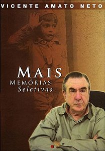Livro Mais Memorias Seletivas - Amato Neto