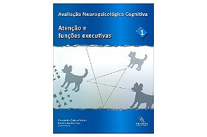 Livro Avaliação Neuropsicológica Cognitiva - Vol 1: Atencão e Funções Executivas - Memnon