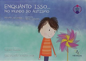 Livro Enquanto Isso... No Mundo do Autismo