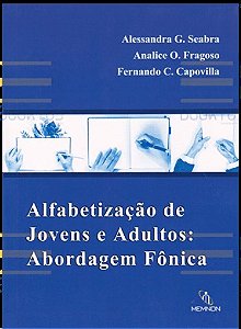 Livro Alfabetização de Jovens e Adultos: Abordagem Fônica
