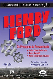 Livro Principios da Prosperidade, os - Minha Vida e Minha Obra - Hoje e Amanha - Ford