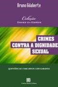 Livro Crimes contra a Dignidade Sexual - Gilaberte