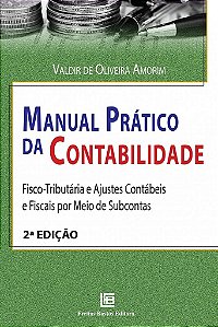Livro Manual Pratico da Contabilidade Fisco-tributaria - Amorim