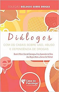 Livro Dialogos com os Casais sobre Uso, Abuso e Dependencia de Drogas - Camargo/silva/noto/m