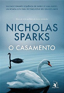 Livro O Casamento - Nicholas Sparks - Arqueiro