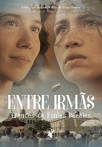 Livro Entre Irmãs - Peebles - Arqueiro