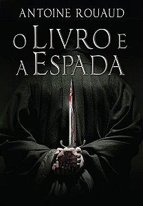 Livro e a Espada - Rouaud - Arqueiro