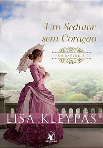 Livro Um Sedutor sem Coração (Os Ravenels)  1  Kleypas