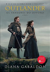 Livro Outlander: Os Tambores do Outono -  4 - Gabaldon - Arqueiro