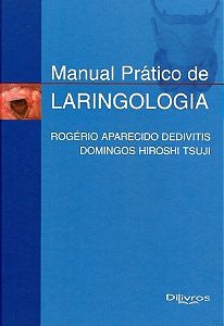 Livro Manual Prático de Laringologia Dedivitis