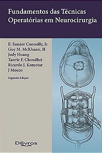 Livro Fundamentos de Técnicas Operatórias em Neurocirurgia Connolly Jr.