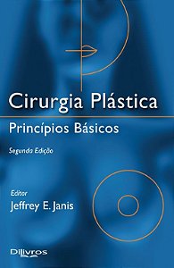 Livro Cirurgia Plástica Princípios Básicos Janis