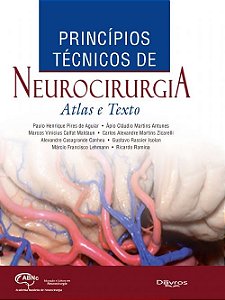Livro Princípios Tecnicos de Neurocirurgia Atlas e Texto  Antunes