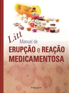 Livro Litt Manual de Erupção e Reação Medicamentosa