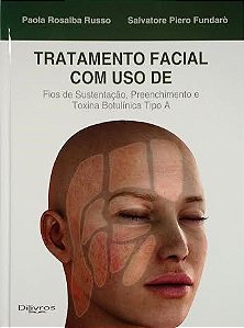 Livro Tratamento Facial com Uso de Fios de Sustentação Preenchimento e Botox Russo