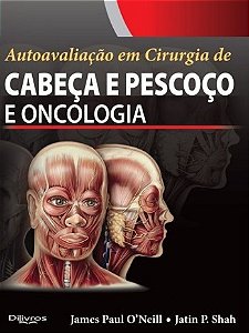 Livro Autoavaliação em Cirurgia de Cabeça e Pescoço e Oncologia