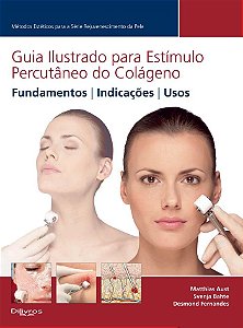 Livro Guia Ilustrado para Estímulo Percutâneo do Colágeno  Aust