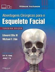 Livro Abordagens Cirúrgicas para o Esqueleto Facial  Ellis III