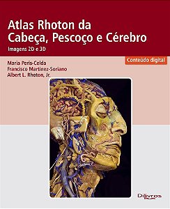 Livro Atlas Rhoton da Cabeça Pescoço e Cérebro Imagem 2D e 3D