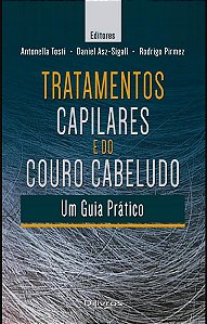 Livro Tratamentos Capilares e do Couro Cabeludo: Um Guia Prático