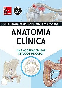Livro Anatomia Clínica Uma Abordagem por Estudos de Casos - Hankin - Artmed