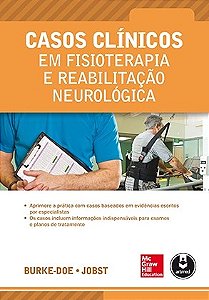 Livro Casos Clínicos em Fisioterapia e Reabilitação Neurológica - Jobst - McGraw