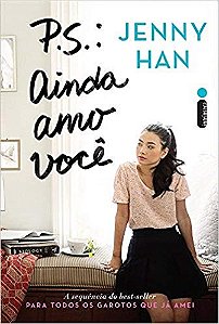 Livro P. S.  Ainda Amo Você -  2 - Jenny Han - Intrínseca