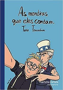 Livro Mentiras Que Eles Contam - Tenenbom - Martins Editora