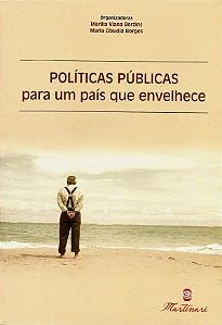 Livro Politicas Publicas para Um Pais Que Envelhece - Berzins/borges (orgs