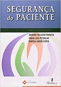 Livro Seguranca do Paciente - Fonseca/peterlini/co