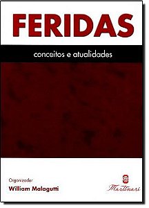Livro Feridas Conceitos e Atualidades - Malagutti