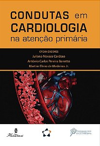 Livro Condutas em Cardiologia na Atencção Primária - Cardoso - Martinari