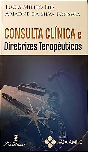 Livro Consulta Clinica e Diretrizes Terapeuticas - Eid/fonseca