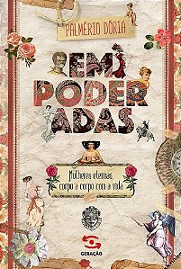 Livro Empoderadas! - Mulheres Eternas, Corpo a Corpo com a Vida - Doria
