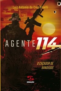 Livro Agente 114:  O Caçador de Bandidos