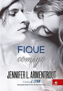 Livro Fique Comigo - Armentrout