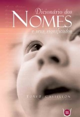 Livro Dicionário dos Nomes e Seus Significados - Castellon - Isis