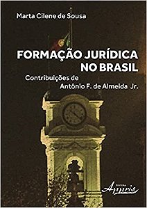 Livro Formacao Juridica No Brasil: Contribuicoes de Antonio F. de Almeida Jr. - Sousa