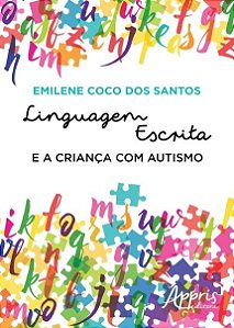 Livro Linguagem Escrita e a Criança com Autismo