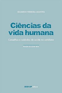 Livro Ciências da Vida Humana - Arantes