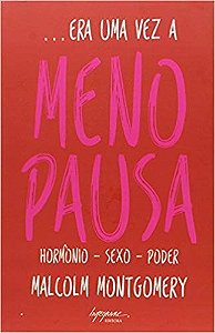 Livro Era Uma Vez a Menopausa - Montgomery