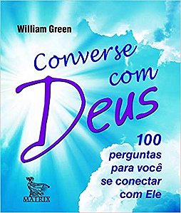 Livro Converse com Deus - 100 Perguntas para Voce se Conectar com Ele - Green